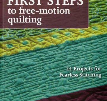 First Steps to Free Motion Quilting Online Hot Sale