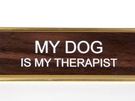 My Dog is my Therapist on Sale