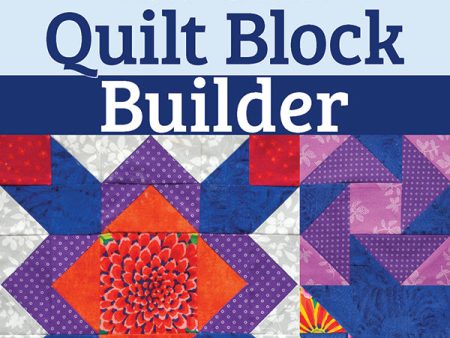 Quick & Easy Quilt Block Builder Hot on Sale