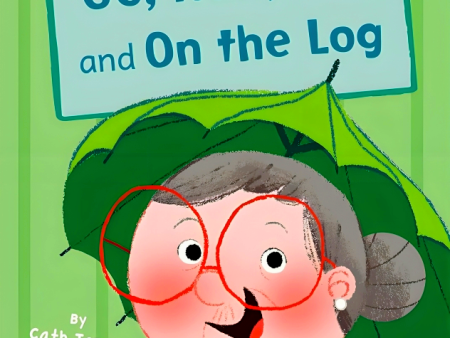 Go, Nan, Go! And On A Log (Early Reader) Fashion