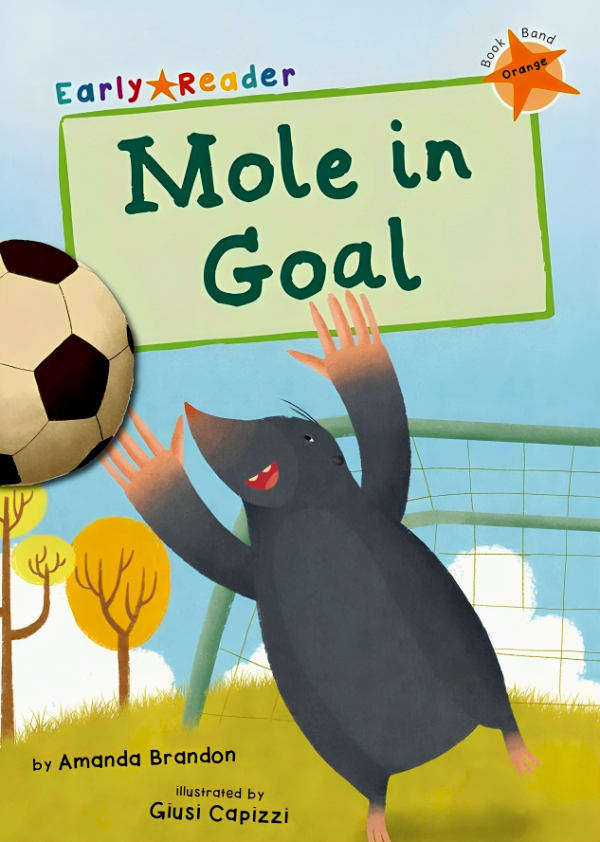 Mole In Goal (Orange Early Reader) Online now