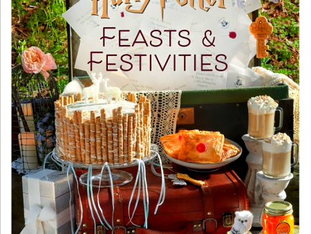 Harry Potter: Feasts & Festivities Hot on Sale