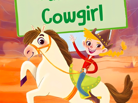 Cara the Cowgirl: (White Early Reader) Fashion