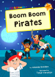 Boom Boom Pirates: (Orange Early Reader) Cheap