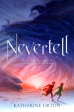 Nevertell For Sale